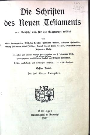 Imagen del vendedor de Die Schriften des Neuen Testaments. Erster Band:Die drei lteren Evangelien. a la venta por books4less (Versandantiquariat Petra Gros GmbH & Co. KG)