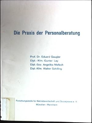 Seller image for Die Praxis der Personalberatung, Dienstleistungen bei der Suche betrieblicher Fhrungskrfte, Ergebnisse einer empirischen Untersuchung. (SIGNIERTES EXEMPLAR) for sale by books4less (Versandantiquariat Petra Gros GmbH & Co. KG)