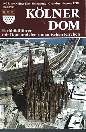 Bild des Verkufers fr Klner Dom: Farbbildfhrer mit Dom und den romanischen Kirchen; zum Verkauf von books4less (Versandantiquariat Petra Gros GmbH & Co. KG)
