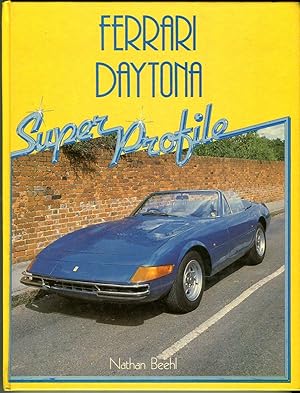 Ferrari Daytona Super Profile (Foulis Motoring Book)