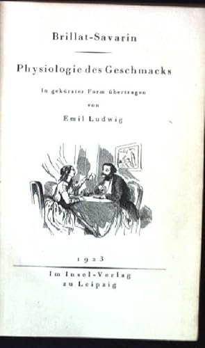 Bild des Verkufers fr Physiologie des Geschmacks Brillat-Savarin zum Verkauf von books4less (Versandantiquariat Petra Gros GmbH & Co. KG)