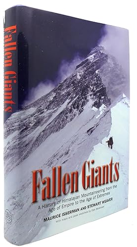 Imagen del vendedor de FALLEN GIANTS A History of Himalayan Mountaineering from the Age of Empire to the Age of Extremes a la venta por Rare Book Cellar