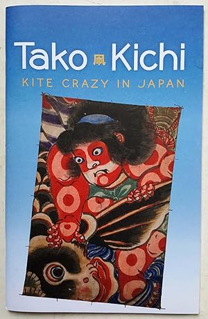 Seller image for Tako Kichi: Kite Crazy in Japan for sale by Shoestring Collectibooks