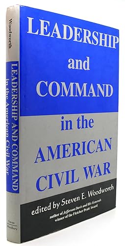 Immagine del venditore per LEADERSHIP AND COMMAND IN THE AMERICAN CIVIL WAR venduto da Rare Book Cellar
