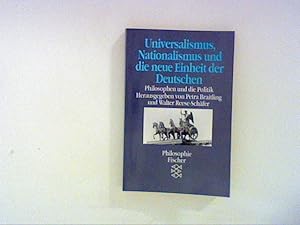 Seller image for Universalismus, Nationalismus und die neue Einheit der Deutschen: Philosophen und die Politik for sale by ANTIQUARIAT FRDEBUCH Inh.Michael Simon