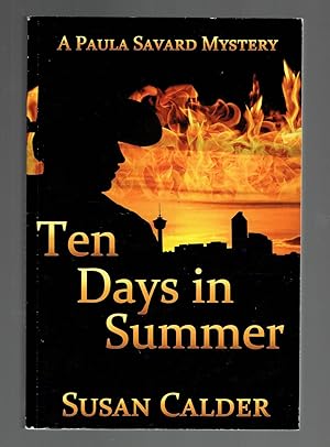 Seller image for Ten Days In Summer (A Paula Savard Mystery) for sale by Riverhorse Books