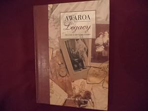 Seller image for Awaroa Legacy. Inscribed by the author. Picton. Story of the Hadfield Famly for sale by BookMine