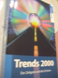 Seller image for Trends 2000 Der Zeitgeist und die Christen for sale by Alte Bcherwelt
