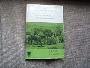 The Postmarks, Postal Routes and Principle Postage Rates of Southern Rhodesia to 1924