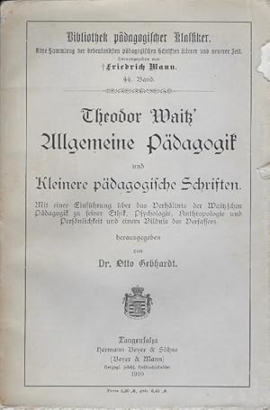 Theodor Waitz' Allgemeine Pädagogik und kleinere pädagogische Schriften.