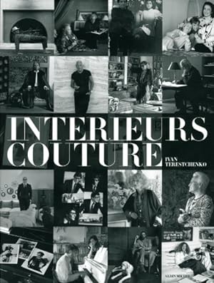 Bild des Verkufers fr Intrieurs couture-les intrieurs privs d'Alai, Armani, Chanel, Louboutin, Saint Laurent. zum Verkauf von primatexxt Buchversand