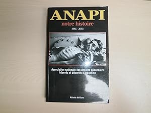 Immagine del venditore per Anapi notre histoire, 1985-2003 venduto da Le temps retrouv