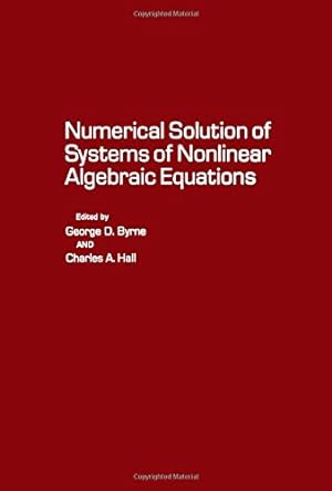 Seller image for Numerical Solution of Systems of Nonlinear Algebraic Equations for sale by NEPO UG