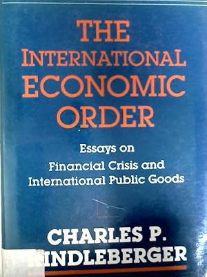 Bild des Verkufers fr International Economic Order: Essays on Financial Crisis and International Public Goods zum Verkauf von NEPO UG