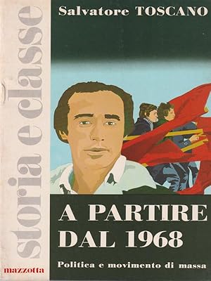 Bild des Verkufers fr A partire dal 1968 zum Verkauf von Miliardi di Parole