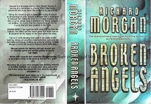 Immagine del venditore per Broken Angels: 2nd in the 'Takeshi Kovacs' series of books venduto da bbs