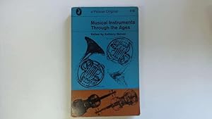 Image du vendeur pour Musical instruments through the ages / edited by Anthony Baines for the Galpin Society mis en vente par Goldstone Rare Books