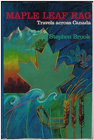 Maple Leaf Rag : Travels Across Canada