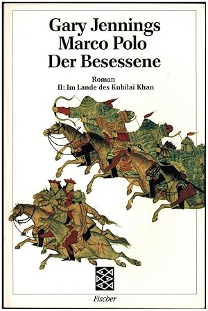 Marco Polo Der Besessene Roman II: Im Lande Des Kubilai Khan