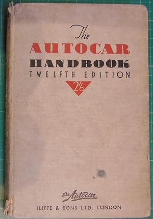 Seller image for The Autocar Handbook: A Guide to the Modern Car 12th Edition for sale by Hanselled Books