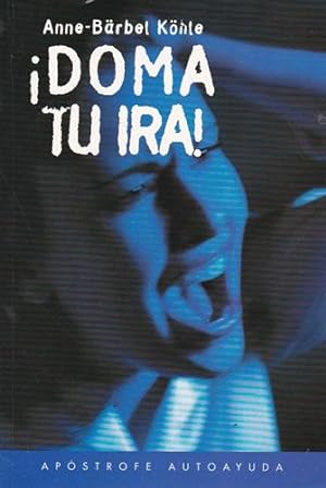 Seller image for Doma tu ira! for sale by Librera Cajn Desastre