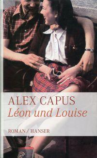 Léon und Louise. Roman.