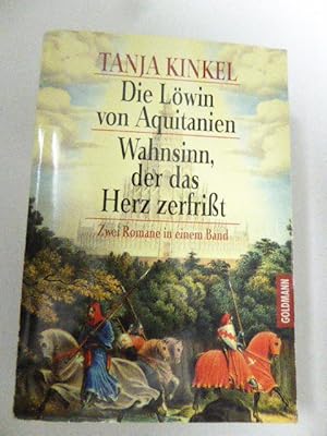 Immagine del venditore per Die Lwin von Aquitanien / Wahnsinn, der das Herz zerfrit. 2 Romane in einem Band. TB venduto da Deichkieker Bcherkiste