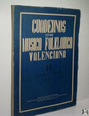 CUADERNOS DE MÚSICA FOLKLORICA VALENCIANA. CANCIONES Y DANZAS DE OLIVA. TOMO III. Nº 11