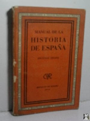Seller image for MANUAL DE LA HISTORIA DE ESPAA. SEGUNDO GRADO for sale by Librera Maestro Gozalbo
