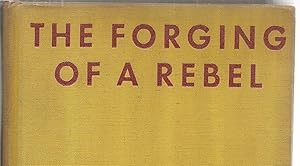 Image du vendeur pour The Forging of A Rebel mis en vente par Sabra Books
