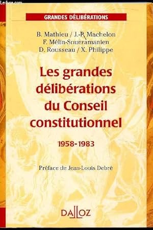 Seller image for Les grandes dlibrations du conseil constitutionnel 1958-1983 for sale by Le-Livre