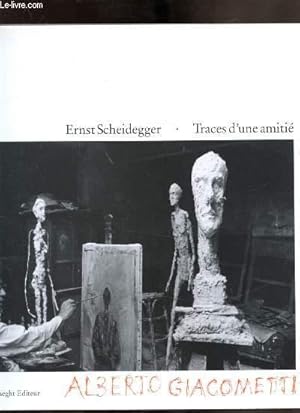 Bild des Verkufers fr Traces d'une amiti - Alberto Giacometti - zum Verkauf von Le-Livre