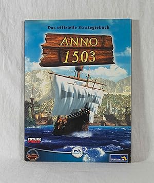 Seller image for Das offizielle Strategiebuch: Anno 1503 for sale by Versandantiquariat Waffel-Schrder