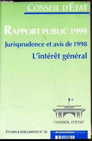 Image du vendeur pour Rapport public 1999 - Jurisprudence et avis de 1998 - L'intrt gnral mis en vente par Le-Livre