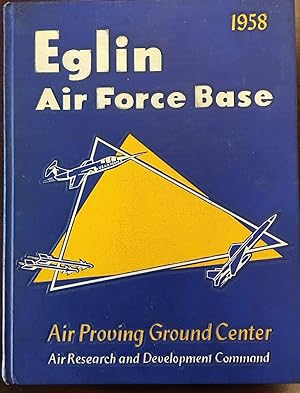 Air Research and Development Command, Air Proving Ground Center, Eglin Air Force Base - 1958