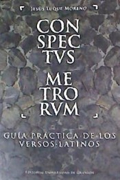 Immagine del venditore per Conspectvs metrorvm: Gua prctica de los versos latinos venduto da Vuestros Libros