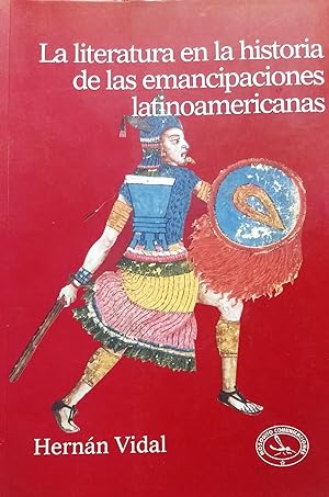 La literatura en la historia de las emancipaciones latinoamericanas