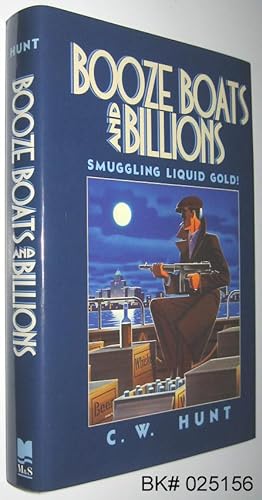 Seller image for Booze Boats and Billions : Smuggling Liquid Gold! for sale by Alex Simpson