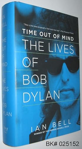 Image du vendeur pour Time Out of Mind: The Lives of Bob Dylan mis en vente par Alex Simpson