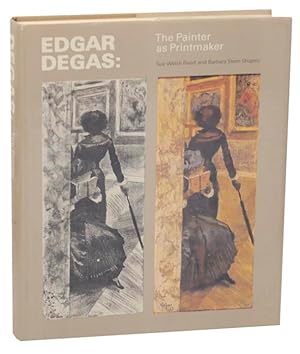 Bild des Verkufers fr Edgar Degas: The Painter as Printmaker zum Verkauf von Jeff Hirsch Books, ABAA