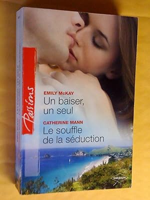 Seller image for Un baiser, un seul - Le souffle de la s�duction for sale by Claudine Bouvier