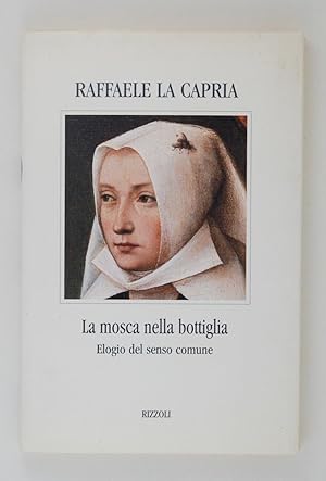 Immagine del venditore per La mosca nella bottiglia. Elogio del senso comune venduto da FABRISLIBRIS