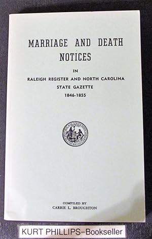 Marriage and Death Notices in Raleigh Register and North Carolina State Gazette 1846-1855 Two Vol...