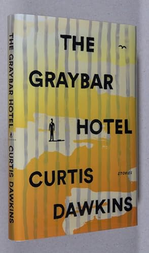 Imagen del vendedor de The Graybar Hotel; Stories a la venta por Christopher Morrow, Bookseller