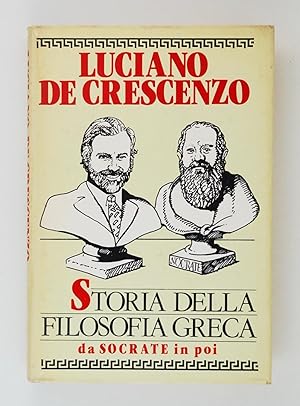 Storia della filosofia greca. Da Socrate in poi