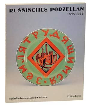 Russisches und sowjetisches Porzellan im Umbruch, 1895-1935 : aus Leningrader Museen und Schloss ...