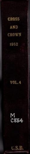 CROSS AND CROWN, VOLUME IV, 1952: A Thomistic Quarterly of Spiritual Theology