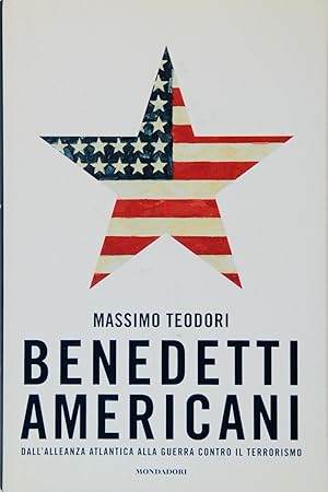 Imagen del vendedor de Benedetti americani. Dall'alleanza Atlantica alla guerra contro il terrorismo a la venta por FABRISLIBRIS