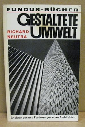 Image du vendeur pour Gestaltete Umwelt Erfahrungen und Forderungen eines Architekten. (Fundus-Bcher 20/21) mis en vente par Nicoline Thieme