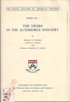 Bild des Verkufers fr The Negro in the automobile industry, (The Racial policies of American industry, report) zum Verkauf von Alplaus Books